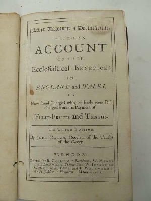 Ecton (John) - Liber Valorum & Decinum. Being an account of such ecclesiastical benefices in England and Wales, as now stand charged with, or lately were discharged from the payment of fist-fruits and tenths -  - KTJ0003188