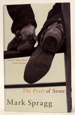 Mark Spragg - The Fruit of Stone - 9780224061452 - KTJ0050284