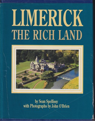 Spellissy, Sean, O'brien, John: - Limerick: The rich land - 9780951247426 - KTJ8038466