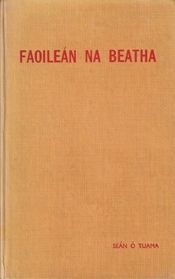 Seán Ó Tuama - Faoilean Na Beatha -  - KTK0001739