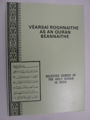  - Véarsaí Roghnaithe as an Quran Beannaithe, Selected verses of the Holy Quran in Irish -  - KTK0001816