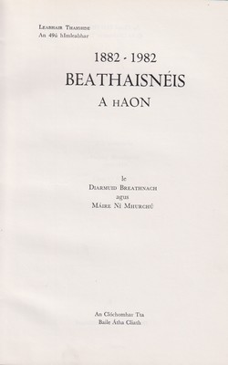 Diarmuid Breathnach Agus Maire Ní Mhurchú - Beathaaisnéis a hAon, 1882 - 1982 -  - KTK0077816