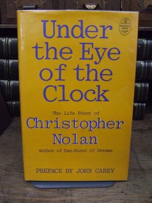 Christopher Nolan - Under the Eye of the Clock:  The Life Story of Christopher Nolan - 9780297790921 - KTK0094246