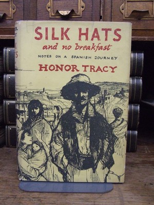 Honor Tracy - Silk Hats and No Breakfast,  Notes on a Spanish Journey -  - KTK0094292