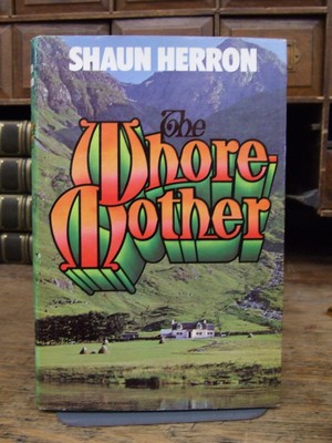 Shaun Herron - The Whore-mother - 9780224008952 - KTK0094375