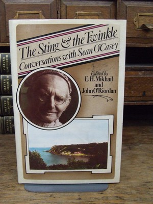 Edited By E. H. Mikhail And John O'riordan - The Sting and The twinkle, Conversations with Sean O'Casey -  - KTK0094573