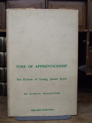 Marvin Magalaner - Time of Apprenticeship, The Fiction of Young james Joyce -  - KTK0094630