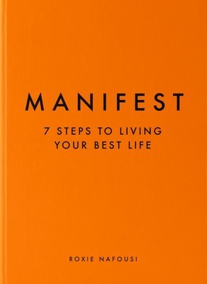 Roxie Nafousi - Manifest: 7 Steps to Living Your Best Life - 9780241539590 - V9780241539590