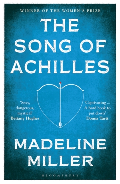 Madeline Miller - The Song of Achilles: Bloomsbury Modern Classics - 9781408891384 - V9781408891384