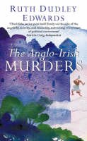 Ruth Dudley Edwards - The Anglo-Irish Murders (Collins crime) - 9780002326728 - KOC0024660