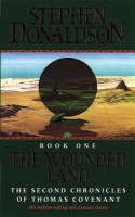 Stephen Donaldson - The Wounded Land. The Second Chronicles of Thomas Covenant. - 9780006161400 - KCG0001760