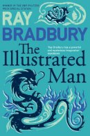 Ray Bradbury - Illustrated Man (Flamingo Modern Classic) - 9780006479222 - 9780006479222