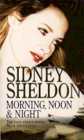 Sidney Sheldon - Morning, Noon and Night - 9780006498063 - KTM0007488