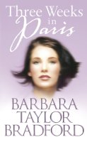 Bradford, Barbara Taylor - Three Weeks in Paris - 9780006514404 - KIN0007204