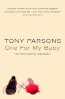 Tony Parsons - One for My Baby - 9780006514817 - KRF0037780
