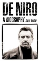 John Baxter - De Niro: A Biography - 9780006532309 - KSG0013144