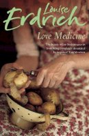Louise Erdrich - Love Medicine - 9780006546191 - 9780006546191