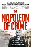 Macintyre, Ben - The Napoleon of Crime - 9780006550624 - V9780006550624