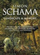Simon Schama - Landscape and Memory - 9780006863489 - V9780006863489