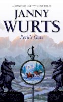 Janny Wurts - Peril’s Gate: Third Book of The Alliance of Light (The Wars of Light and Shadow, Book 6) - 9780007101085 - V9780007101085