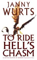 Janny Wurts - To Ride Hell’s Chasm - 9780007101115 - V9780007101115