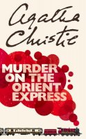 Agatha Christie - Murder on the Orient Express (Poirot) - 9780007119318 - V9780007119318
