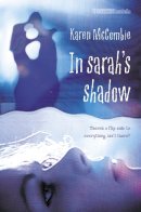 Karen Mccombie - In Sarah’s Shadow - 9780007126804 - KIN0007671