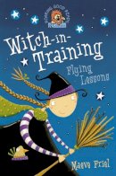 Maeve Friel - Flying Lessons (Witch-in-Training, Book 1) - 9780007133413 - V9780007133413