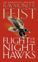 Feist, Raymond E. - Flight of the Nighthawks (Darkwar Book 1) - 9780007133765 - 9780007133765