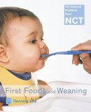 Ravinder Lilly - First Foods and Weaning (NCT) - 9780007136070 - KDK0017268