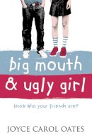 Joyce Carol Oates - Big Mouth and Ugly Girl - 9780007145737 - V9780007145737