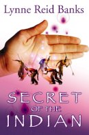 Lynne Reid Banks - Secret of the Indian - 9780007149001 - V9780007149001