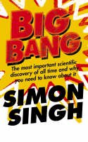 Singh, Simon - Big Bang: The Most Important Scientific Discovery of All Time and Why You Need to Know About it - 9780007152520 - V9780007152520