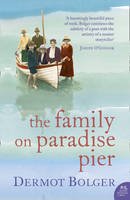 Dermot Bolger - The Family on Paradise Pier - 9780007154104 - V9780007154104