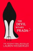 Lauren Weisberger - The Devil Wears Prada: Loved the movie? Read the book! (The Devil Wears Prada Series, Book 1) - 9780007156108 - KRF0037912