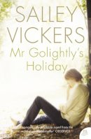 Salley Vickers - Mr Golightly’s Holiday - 9780007156481 - KRA0010709