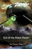 C. S. Lewis - Out of the Silent Planet - 9780007157150 - 9780007157150