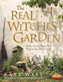 Kate West - The Real Witches' Garden - 9780007163229 - V9780007163229