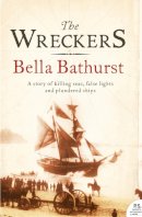 Bella Bathurst - The Wreckers: A Story of Killing Seas, False Lights and Plundered Ships - 9780007170333 - V9780007170333