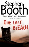 Stephen Booth - One Last Breath (Cooper and Fry Crime Series, Book 5) - 9780007172047 - V9780007172047