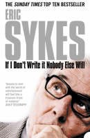 Eric Sykes - If I Don´t Write It Nobody Else Will - 9780007177851 - KEX0296129