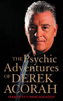 Derek Acorah - The Psychic Adventures of Derek Acorah: Star of TV´s Most Haunted - 9780007183470 - KRA0011545