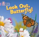 Nic Bishop - Look Out Butterfly!: Band 00/Lilac (Collins Big Cat) - 9780007185320 - V9780007185320