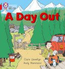 Anna Owen - A Day Out: Band 02A/Red A (Collins Big Cat) - 9780007185559 - V9780007185559