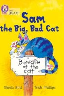 Sheila Bird - Sam and the Big Bad Cat: Band 03/Yellow (Collins Big Cat) - 9780007185726 - V9780007185726