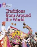 John Mcilwain - Traditions from Around the World: Band 08/Purple (Collins Big Cat) - 9780007186143 - V9780007186143