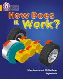 Gill Matthews - How Does It Work: Band 09/Gold (Collins Big Cat) - 9780007186273 - V9780007186273