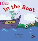Paul Shipton - In the Boat: Band 01A/Pink A (Collins Big Cat) - 9780007186464 - V9780007186464