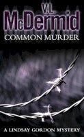 McDermid, V. L. - Common Murder - 9780007191758 - V9780007191758