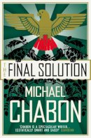 Michael Chabon - The Final Solution - 9780007196036 - V9780007196036